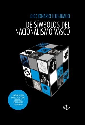 DICCIONARIO ILUSTRADO DE SÍMBOLOS DEL NACIONALISMO VASCO | 9788430954865 | PABLO, SANTIAGO DE/GRANJA, JOSÉ LUIS DE LA/MEES, LUDGER/Y OTROS | Galatea Llibres | Llibreria online de Reus, Tarragona | Comprar llibres en català i castellà online