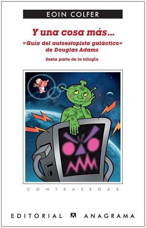 Y UNA COSA MÁS... «GUÍA DEL AUTOESTOPISTA GALÁCTICO» DE DOUGLAS ADAMS | 9788433924001 | COLFER, EOIN | Galatea Llibres | Llibreria online de Reus, Tarragona | Comprar llibres en català i castellà online