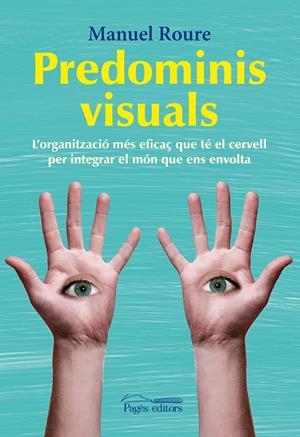 PREDOMINIS VISUALS | 9788499752457 | ROURE ARNALDO, MANUEL | Galatea Llibres | Librería online de Reus, Tarragona | Comprar libros en catalán y castellano online