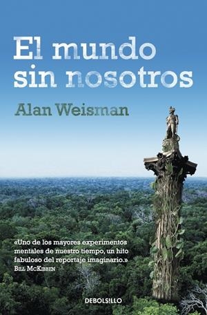 EL MUNDO SIN NOSOTROS | 9788499895604 | WEISMAN, ALAN | Galatea Llibres | Librería online de Reus, Tarragona | Comprar libros en catalán y castellano online