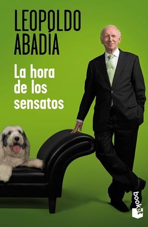 LA HORA DE LOS SENSATOS | 9788467007466 | ABADIA, LEOPOLDO | Galatea Llibres | Llibreria online de Reus, Tarragona | Comprar llibres en català i castellà online