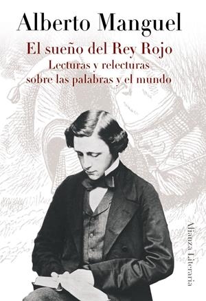 EL SUEÑO DEL REY ROJO | 9788420608396 | MANGUEL, ALBERTO | Galatea Llibres | Llibreria online de Reus, Tarragona | Comprar llibres en català i castellà online