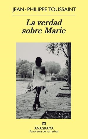 LA VERDAD SOBRE MARIE | 9788433978417 | TOUSSAINT, JEAN-PHILIPPE | Galatea Llibres | Librería online de Reus, Tarragona | Comprar libros en catalán y castellano online