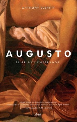 AUGUSTO. EL PRIMER EMPERADOR | 9788434401051 | EVERITT, ANTHONY | Galatea Llibres | Llibreria online de Reus, Tarragona | Comprar llibres en català i castellà online