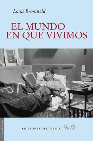 EL MUNDO EN QUE VIVIMOS | 9788496964983 | BROMFIELD, LOUIS | Galatea Llibres | Llibreria online de Reus, Tarragona | Comprar llibres en català i castellà online