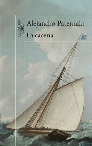 LA CACERÍA | 9788420402734 | PATERNAIN, ALEJANDRO | Galatea Llibres | Llibreria online de Reus, Tarragona | Comprar llibres en català i castellà online