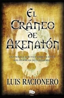 EL CRANEO DE AKHENATON | 9788498726312 | RACIONERO, LUIS | Galatea Llibres | Llibreria online de Reus, Tarragona | Comprar llibres en català i castellà online