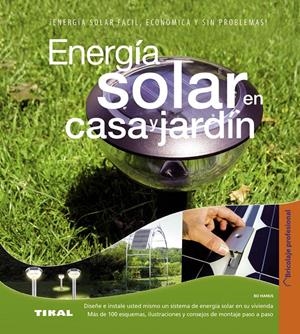 ENERGIA SOLAR EN CASA Y JARDIN | 9788499281612 | HANUS, BO | Galatea Llibres | Librería online de Reus, Tarragona | Comprar libros en catalán y castellano online