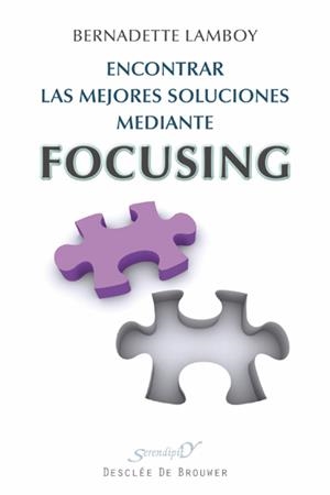 ENCONTRAR LAS MEJORES SOLUCIONES MEDIANTE FOCUSING | 9788433025524 | LAMBOY, BERNADETTE | Galatea Llibres | Librería online de Reus, Tarragona | Comprar libros en catalán y castellano online