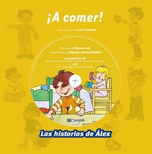 A COMER! LAS HISTORIAS DE ALEX | 9788499740478 | CARUNCHO, ISABEL | Galatea Llibres | Librería online de Reus, Tarragona | Comprar libros en catalán y castellano online