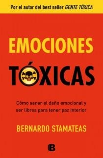 EMOCIONES TOXICAS | 9788466651264 | STAMATEAS, BERNARDO | Galatea Llibres | Llibreria online de Reus, Tarragona | Comprar llibres en català i castellà online