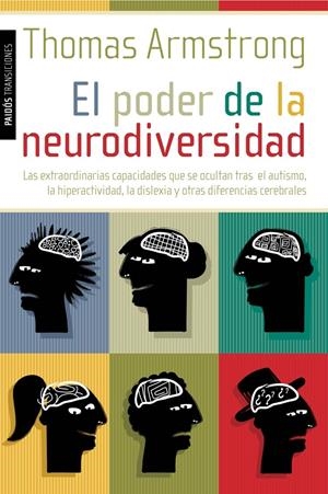 EL PODER DE LA NEURODIVERSIDAD | 9788449325885 | ARMSTRONG, THOMAS | Galatea Llibres | Librería online de Reus, Tarragona | Comprar libros en catalán y castellano online