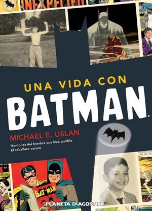 UNA VIDA CON BATMAN | 9788415480167 | USLAN, MICHAEL | Galatea Llibres | Librería online de Reus, Tarragona | Comprar libros en catalán y castellano online