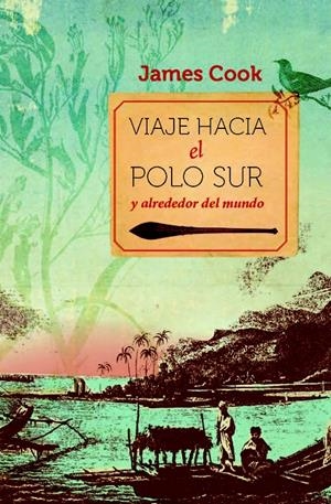 VIAJE HACIA EL POLO SUR Y ALREDEDOR DEL MUNDO | 9788467007046 | COOK, JAMES | Galatea Llibres | Librería online de Reus, Tarragona | Comprar libros en catalán y castellano online