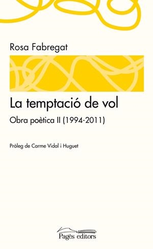 LA TEMPTACIO DE VOL, OBRA POETICA 2 | 9788499752242 | FABREGAT, ROSA | Galatea Llibres | Librería online de Reus, Tarragona | Comprar libros en catalán y castellano online