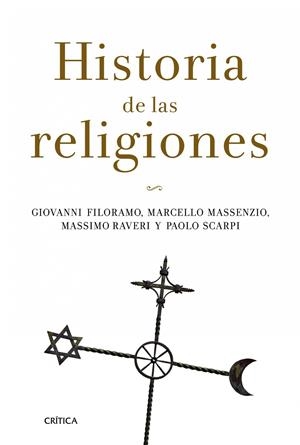 HISTORIA DE LAS RELIGIONES | 9788498923773 | FILORAMO, GIOVANNI /MARCELLO MASSENZIO/MASSIMO RAVERI/PAOLO SCARPI | Galatea Llibres | Llibreria online de Reus, Tarragona | Comprar llibres en català i castellà online