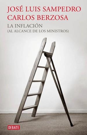 LA INFLACIÓN AL ALCANCE DE LOS MINISTROS | 9788499921440 | SAMPEDRO, J./BERZOSA, C. | Galatea Llibres | Llibreria online de Reus, Tarragona | Comprar llibres en català i castellà online