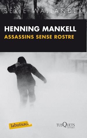 ASSASSINS SENSE ROSTRE | 9788483836057 | MANKELL, HENNING | Galatea Llibres | Librería online de Reus, Tarragona | Comprar libros en catalán y castellano online