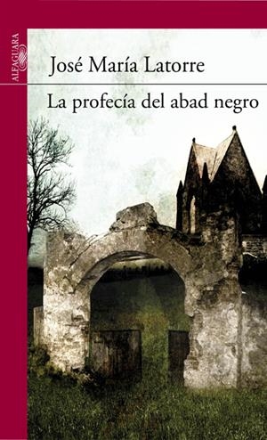 LA PROFECÍA DEL ABAD NEGRO | 9788420411231 | LATORRE FORTUÑO, JOSE MARIA | Galatea Llibres | Llibreria online de Reus, Tarragona | Comprar llibres en català i castellà online