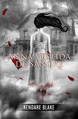 ANNA VESTIDA DE SANGRE | 9788420400129 | BLAKE, KENDARE | Galatea Llibres | Librería online de Reus, Tarragona | Comprar libros en catalán y castellano online