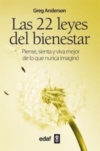 LAS 22 LEYES DEL BIENESTAR | 9788441431607 | ANDERSON, GREG | Galatea Llibres | Librería online de Reus, Tarragona | Comprar libros en catalán y castellano online