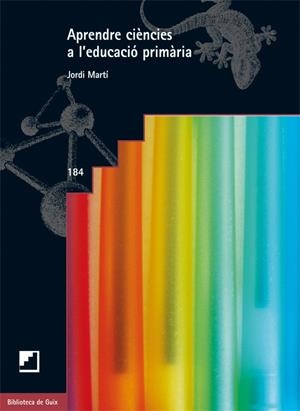 APRENDRE CIENCIES A L'EDUCACIÓ PIMARIA | 9788499804156 | MARTI FEIXAS, JORDI | Galatea Llibres | Llibreria online de Reus, Tarragona | Comprar llibres en català i castellà online
