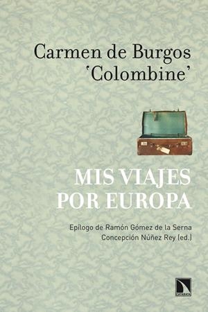 MIS VIAJES POR EUROPA | 9788483196878 | DE BURGOS, CARMEN. "COLOMBINE" | Galatea Llibres | Librería online de Reus, Tarragona | Comprar libros en catalán y castellano online