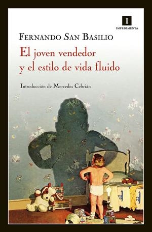 EL JOVEN VENDEDOR Y EL ESTILO DE VIDA FLUIDO | 9788415578048 | SAN BASILIO, FERNANDO | Galatea Llibres | Llibreria online de Reus, Tarragona | Comprar llibres en català i castellà online