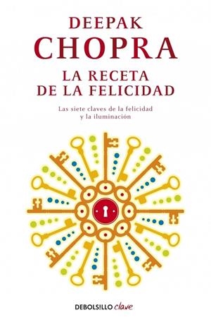 LA RECETA DE LA FELICIDAD | 9788499895208 | CHOPRA, DEEPAK | Galatea Llibres | Librería online de Reus, Tarragona | Comprar libros en catalán y castellano online