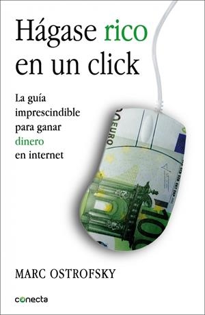 HÁGASE RICO EN UN CLICK | 9788415431091 | OSTROFSKY, MARC | Galatea Llibres | Librería online de Reus, Tarragona | Comprar libros en catalán y castellano online