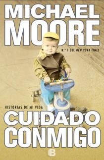 CUIDADO CONMIGO | 9788466651271 | MOORE, MICHAEL | Galatea Llibres | Llibreria online de Reus, Tarragona | Comprar llibres en català i castellà online