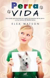 PERRA VIDA | 9788415420118 | WATSON, ELSA | Galatea Llibres | Llibreria online de Reus, Tarragona | Comprar llibres en català i castellà online
