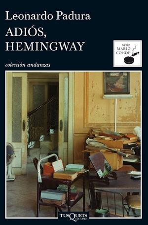 ADIÓS, HEMINQWAY | 9788483831977 | PADURA, LEONARDO | Galatea Llibres | Librería online de Reus, Tarragona | Comprar libros en catalán y castellano online