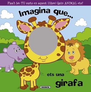IMAGINA QUE ETS UNA GIRAFA | 9788467717556 | SUSETA, EQUIP | Galatea Llibres | Librería online de Reus, Tarragona | Comprar libros en catalán y castellano online