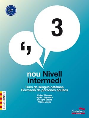 SOLUCIONARI NOU NIVELL INTERMEDI 3 | 9788498048087 | LLAGOSTERA CASANOVA, AGNÈS/ALEMANY MIRALLES, ESTHER/SABATÉ MAYOL, SUSAGNA/VINYES, VICENÇ | Galatea Llibres | Llibreria online de Reus, Tarragona | Comprar llibres en català i castellà online