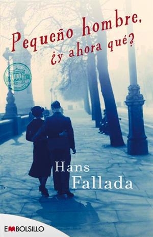 PEQUEÑO HOMBRE, Y AHORA QUE? | 9788415140665 | FALLADA, HANS | Galatea Llibres | Llibreria online de Reus, Tarragona | Comprar llibres en català i castellà online