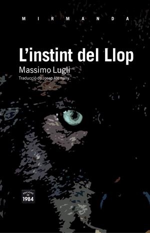 L'INSTINT DEL LLOP | 9788492440818 | LUGLI, MASSIMO | Galatea Llibres | Llibreria online de Reus, Tarragona | Comprar llibres en català i castellà online