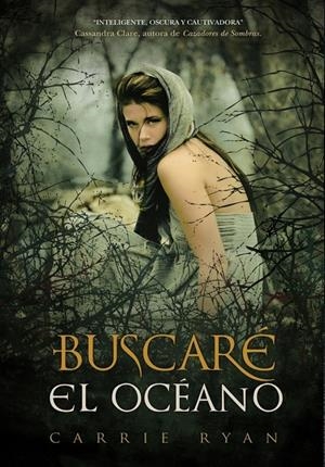 BUSCARÉ EL OCÉANO | 9788484418825 | RYAN, CARRIE | Galatea Llibres | Llibreria online de Reus, Tarragona | Comprar llibres en català i castellà online
