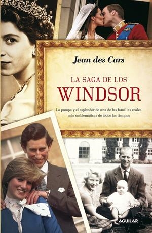 LA SAGA DE LOS WINDSOR | 9788403012578 | DES CARS, JEAN | Galatea Llibres | Librería online de Reus, Tarragona | Comprar libros en catalán y castellano online