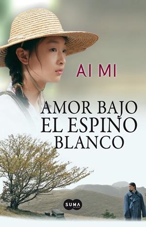 AMOR BAJO EL ESPINO BLANCO | 9788483653425 | MI, AI | Galatea Llibres | Librería online de Reus, Tarragona | Comprar libros en catalán y castellano online