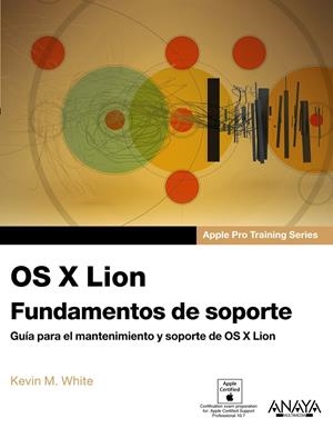 OS X LION. FUNDAMENTOS DE SOPORTE | 9788441531864 | WHITE, KEVIN M. | Galatea Llibres | Librería online de Reus, Tarragona | Comprar libros en catalán y castellano online