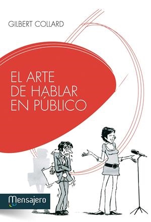 EL ARTE DE HABLAR EN PÚBLICO | 9788427132351 | COLLARD, GILBERT | Galatea Llibres | Llibreria online de Reus, Tarragona | Comprar llibres en català i castellà online