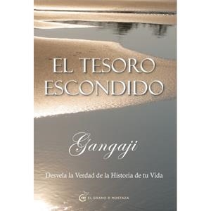 EL TESORO ESCONDIDO. DESVELA LA VERDADERA HISTORIA DE TU VIDA | 9788493931193 | GANGAJI | Galatea Llibres | Llibreria online de Reus, Tarragona | Comprar llibres en català i castellà online