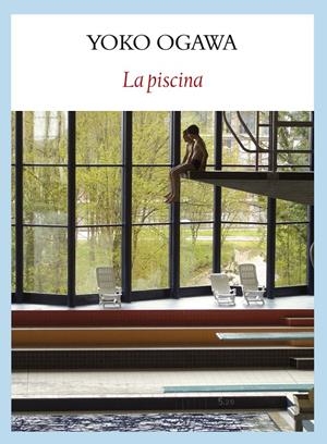 LA PISCINA | 9788493985561 | OGAWA, YOKO | Galatea Llibres | Librería online de Reus, Tarragona | Comprar libros en catalán y castellano online