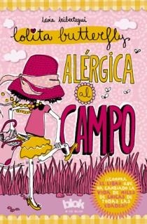 LOLITA BUTTERFLY 2. ALERGICA AL CAMPO | 9788493961381 | IRIBERTEGUI, IDOIA | Galatea Llibres | Librería online de Reus, Tarragona | Comprar libros en catalán y castellano online