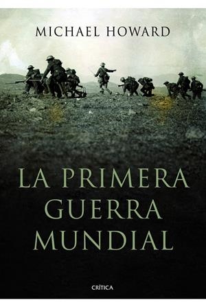 LA PRIMERA GUERRA MUNDIAL | 9788498923940 | HOWARD, MICHAEL | Galatea Llibres | Librería online de Reus, Tarragona | Comprar libros en catalán y castellano online