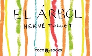 EL ARBOL.UN MINI FILM PARA COLOREAR | 9788493962173 | TULLET, HERVE | Galatea Llibres | Librería online de Reus, Tarragona | Comprar libros en catalán y castellano online