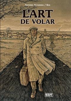 L'ART DE VOLAR | 9788499474557 | ALTARRIBA, ANTONIO | Galatea Llibres | Llibreria online de Reus, Tarragona | Comprar llibres en català i castellà online