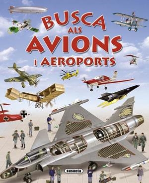 BUSCA ALS AVIONS I AEROPORTS | 9788467719420 | TRUJILLO, EDUARDO | Galatea Llibres | Librería online de Reus, Tarragona | Comprar libros en catalán y castellano online