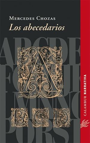 LOS ABECEDARIOS | 9788483592540 | CHOZAS, MERCEDES | Galatea Llibres | Librería online de Reus, Tarragona | Comprar libros en catalán y castellano online